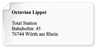 Octavian Lippet  Total Station Bahnhofstr. 45 76744 Wörth am Rhein